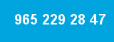 965 229 28 47